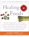 The Encyclopedia of Healing Foods - Michael T. Murray, M.D. ; Joseph Pizzorno - 9781439103449