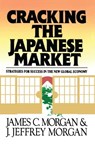 Cracking the Japanese Market - James Morgan - 9781439106402