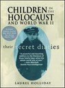 Children in the Holocaust and World War II - Laurel Holliday - 9781439121979
