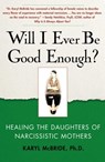 Will I Ever Be Good Enough? - Dr. Karyl McBride, Ph.D. - 9781439123232
