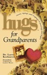 Hugs for Grandparents - Larry Keefauver - 9781439124659