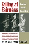 Failing at Fairness - Myra Sadker ; David Sadker - 9781439125236
