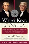 What Kind of Nation - James F. Simon - 9781439127636