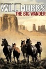 The Big Wander - Will Hobbs - 9781439136751