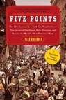 Five Points - Tyler Anbinder - 9781439137741