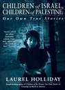 Children of Israel, Children of Palestine - Laurel Holliday - 9781439139806