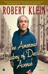 The Amorous Busboy of Decatur Avenue - Robert Klein - 9781439144367