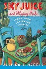 Sky Juice and Flying Fish - Jessica B. Harris - 9781439146651
