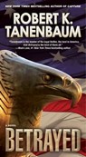 Betrayed - Robert K. Tanenbaum - 9781439155998