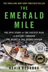 The Emerald Mile - Kevin Fedarko - 9781439159859
