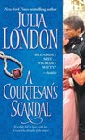 A Courtesan's Scandal - Julia London - 9781439160527