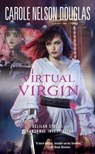 Virtual Virgin - Carole Nelson Douglas - 9781439167809
