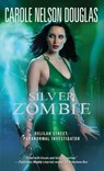 Silver Zombie - Carole Nelson Douglas - 9781439167830