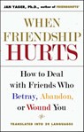 When Friendship Hurts - Jan Yager, Ph.D. - 9781439167915