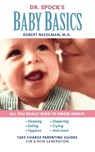 Dr. Spock's Baby Basics - Dr. Robert Needlman ; Marjorie Greenfield ; Lynn Cates - 9781439169414
