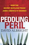 Peddling Peril - David Albright - 9781439171592