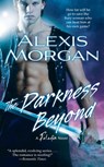 The Darkness Beyond - Alexis Morgan - 9781439176085