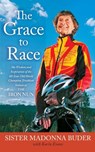 The Grace to Race - Sister Madonna Buder ; Karin Evans - 9781439177495
