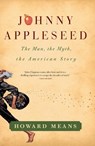 Johnny Appleseed - Howard Means - 9781439178263
