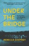 Under the Bridge - Rebecca Godfrey - 9781439184110