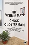 The Visible Man - Chuck Klosterman - 9781439184486