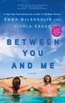 Between You and Me - Emma McLaughlin ; Nicola Kraus - 9781439188217