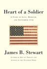 Heart of a Soldier - James B. Stewart - 9781439188279