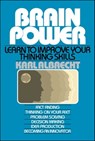 Brain Power: Learn to Improve Your Thinking Skills - Karl Albrecht - 9781439188644