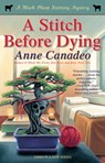 A Stitch Before Dying - Anne Canadeo - 9781439191415
