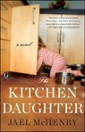 The Kitchen Daughter - Jael McHenry - 9781439191965