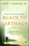 Again to Carthage - John L. Parker - 9781439192481