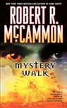 Mystery Walk - Robert R. McCammon - 9781439194270