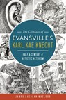 The Cartoons of Evansville's Karl Kae Knecht - James Lachlan MacLeod - 9781439659458