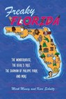 Freaky Florida - Mark Muncy ; Kari Schultz - 9781439665084