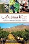 Arizona Wine - Christina Barrueta - 9781439668078