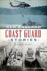 New England Coast Guard Stories - Dyke Hendrickson - 9781439669334