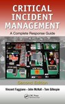 Critical Incident Management - Vincent (BowMac Educational Services Faggiano ; John (BowMac Educational Services McNall ; Thomas T. (BowMac Educational Services Gillespie - 9781439874547