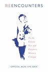Reencounters - Crystal Mun-hye Baik - 9781439918999