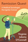 Remission Quest - Virginia Adams O'Connell - 9781439926536