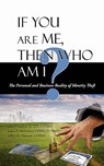 If You Are Me, then Who Am I - J D Citrms Gardner ; Citrms James D McCartney Cippg ; Jeffrey M Omtvedt Citrms - 9781440117732