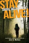 Stay Alive! - John D. McCann - 9781440218347