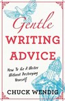 Gentle Writing Advice - Chuck Wendig - 9781440301209