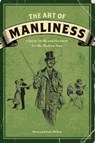 The Art of Manliness - Brett McKay ; Kate McKay - 9781440308918