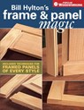 Bill Hylton's Frame & Panel Magic - Bill Hylton - 9781440316364