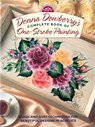 Donna Dewberry's Complete Book of One-Stroke Painting - Donna Dewberry - 9781440319976