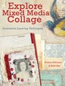 Explore Mixed Media Collage - Kristen Robinson ; Ruth Rae - 9781440333118