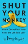Shut Your Monkey - Danny Gregory - 9781440341137