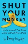 Shut Your Monkey - Danny Gregory - 9781440341175