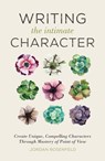 Writing the Intimate Character - Jordan Rosenfeld - 9781440346101