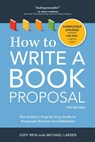 How to Write a Book Proposal - Jody Rein ; Michael Larsen - 9781440348211